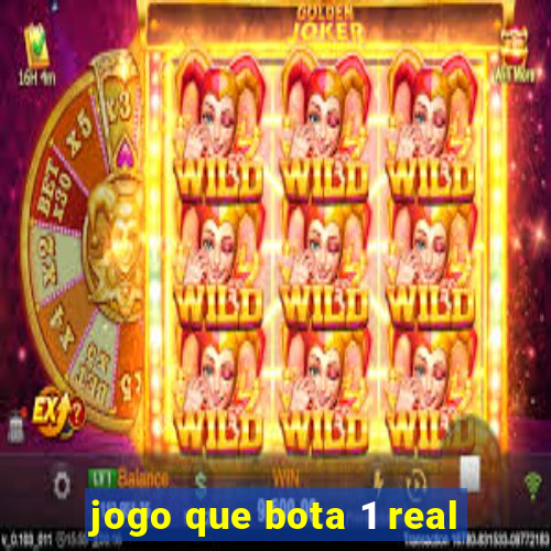 jogo que bota 1 real