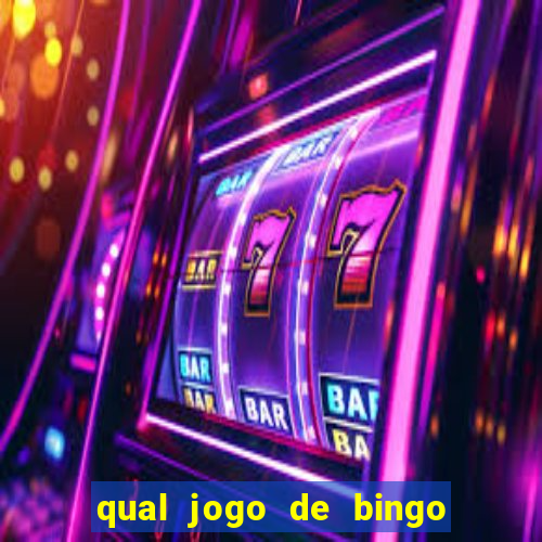 qual jogo de bingo que ganha dinheiro de verdade