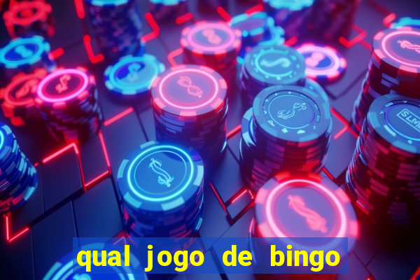 qual jogo de bingo que ganha dinheiro de verdade