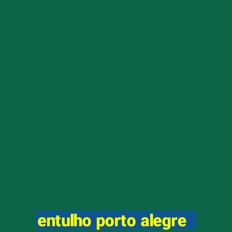 entulho porto alegre