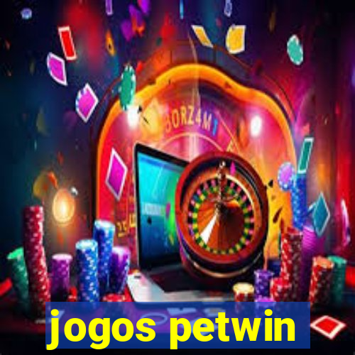 jogos petwin