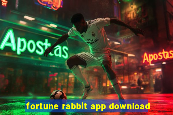 fortune rabbit app download