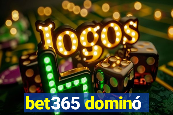 bet365 dominó