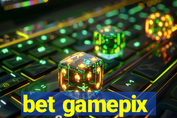 bet gamepix