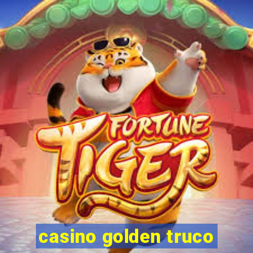 casino golden truco