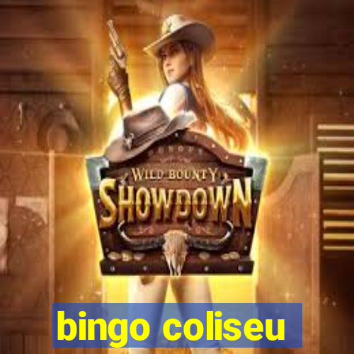 bingo coliseu