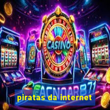 piratas da internet