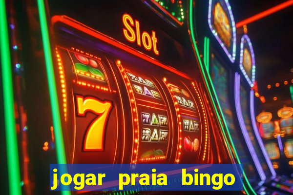 jogar praia bingo no pc