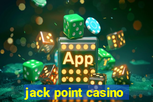 jack point casino