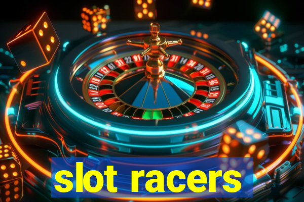 slot racers