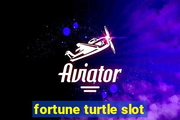 fortune turtle slot