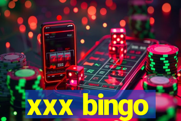 xxx bingo