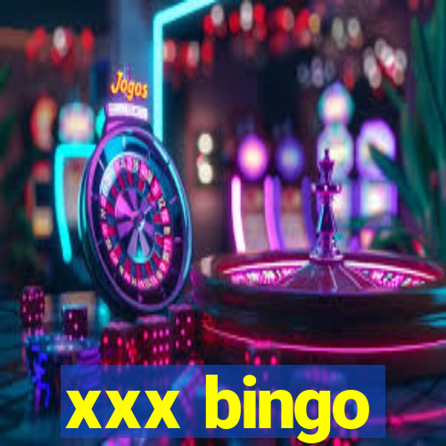 xxx bingo