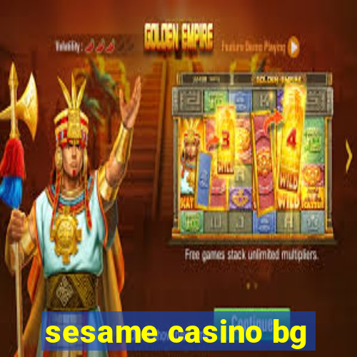 sesame casino bg