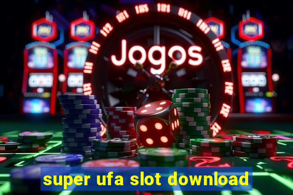 super ufa slot download