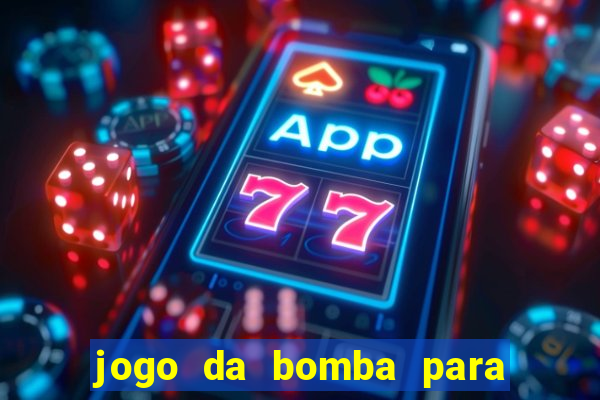 jogo da bomba para ganhar dinheiro