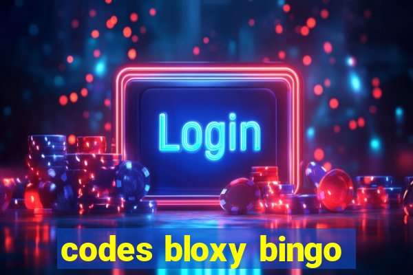 codes bloxy bingo