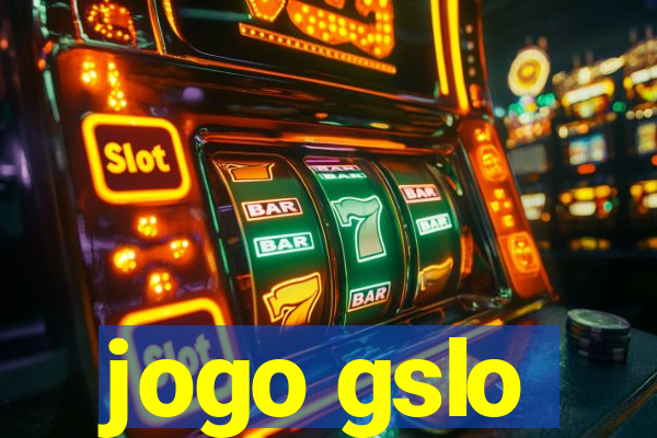 jogo gslo