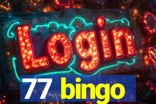 77 bingo