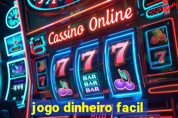 jogo dinheiro facil