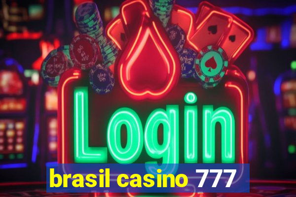 brasil casino 777