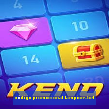 código promocional lampionsbet