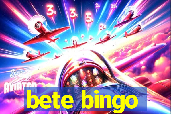 bete bingo