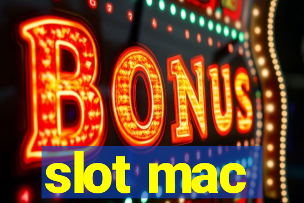 slot mac