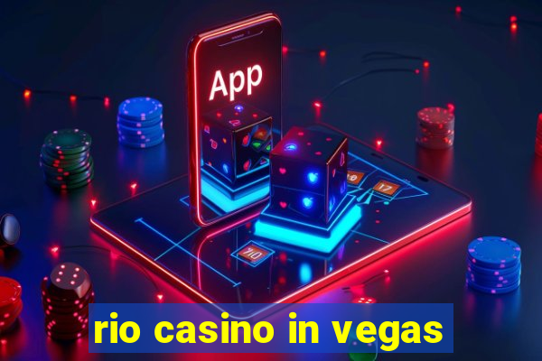 rio casino in vegas