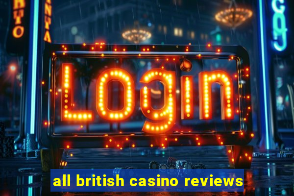 all british casino reviews