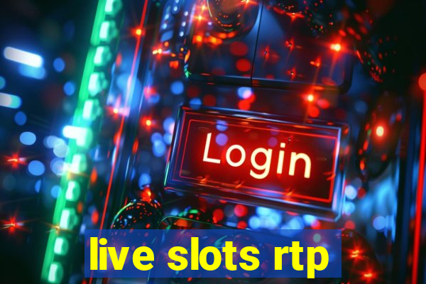 live slots rtp