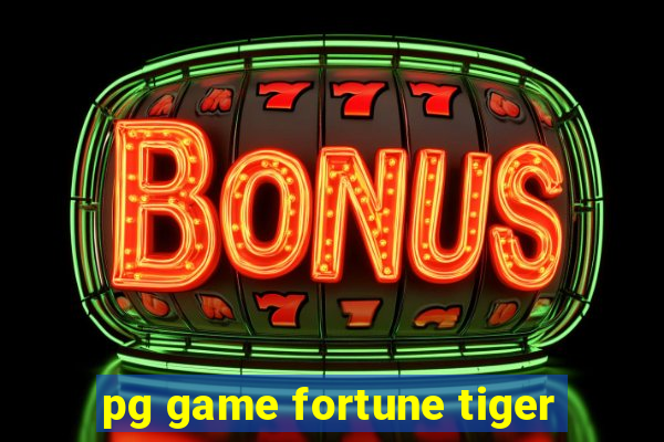 pg game fortune tiger