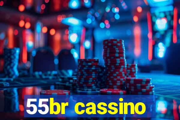 55br cassino