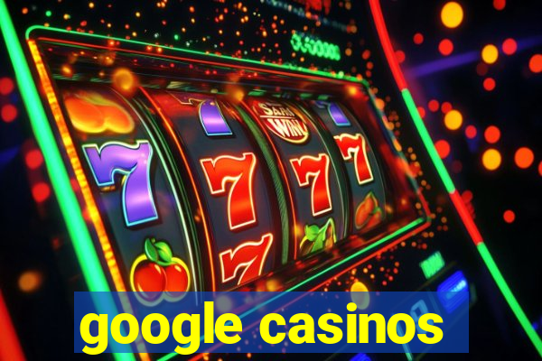 google casinos