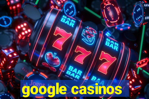 google casinos