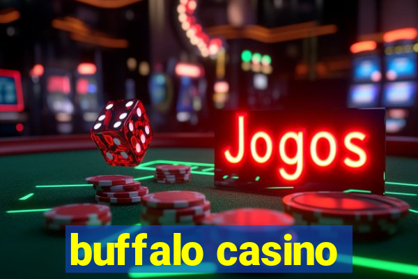 buffalo casino