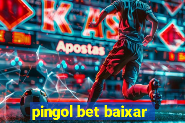 pingol bet baixar