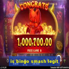 is bingo smash legit