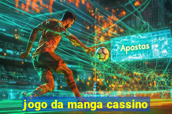 jogo da manga cassino