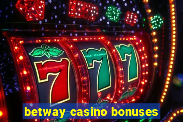 betway casino bonuses