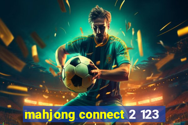 mahjong connect 2 123