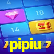 pipiu