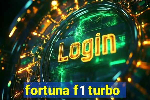 fortuna f1 turbo