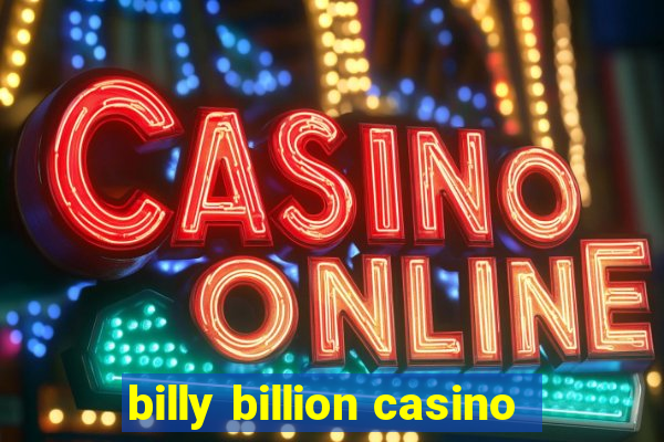 billy billion casino