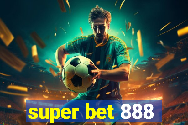 super bet 888