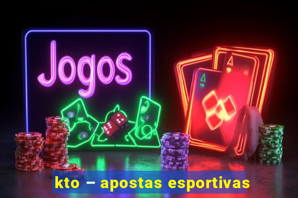 kto – apostas esportivas