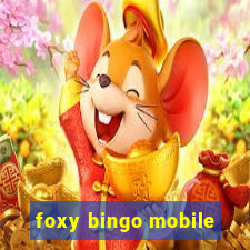 foxy bingo mobile