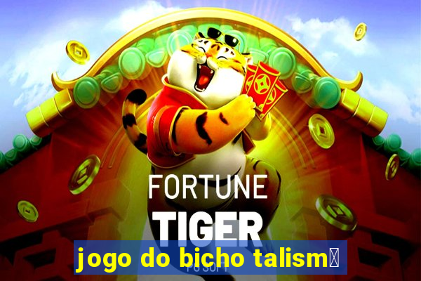 jogo do bicho talism茫