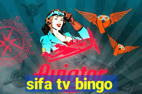 sifa tv bingo