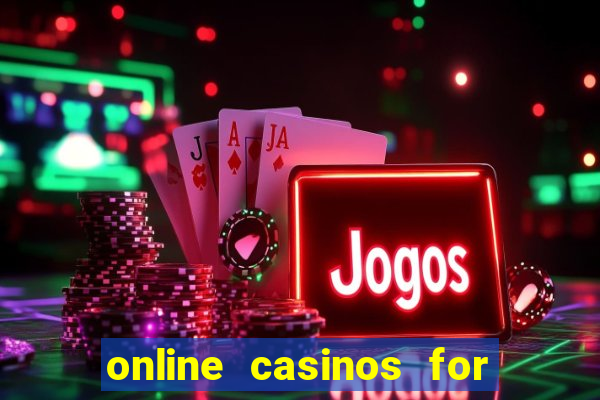 online casinos for real money